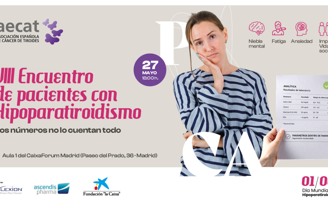 El VIII Encuentro de Pacientes con Hipoparatiroidismo reunirá a expertos y pacientes para abordar los retos actuales de la enfermedad